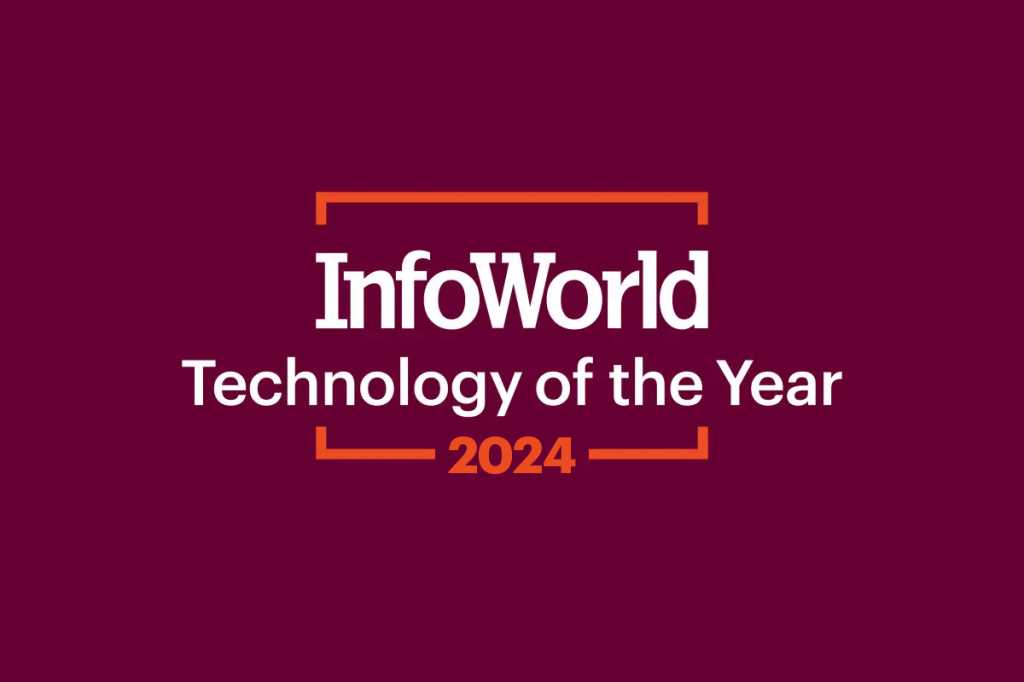 InfoWorld Technology of the Year Awards 2024